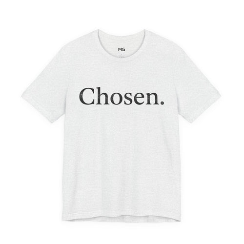 Chosen. Tee